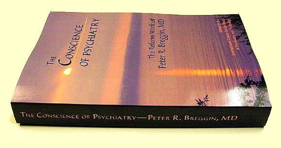Is Peter Breggin the conscience of psychiatry or an alarmist?